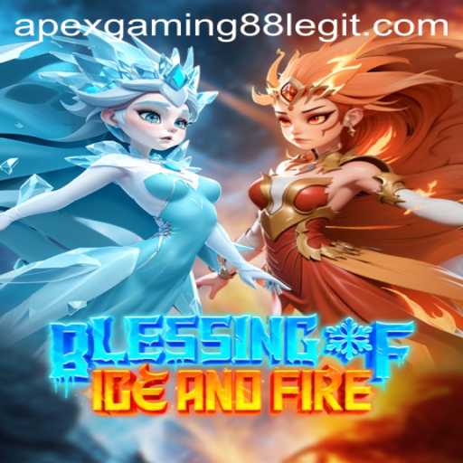 Blessing of Ice and Fire: A New Era of Gaming